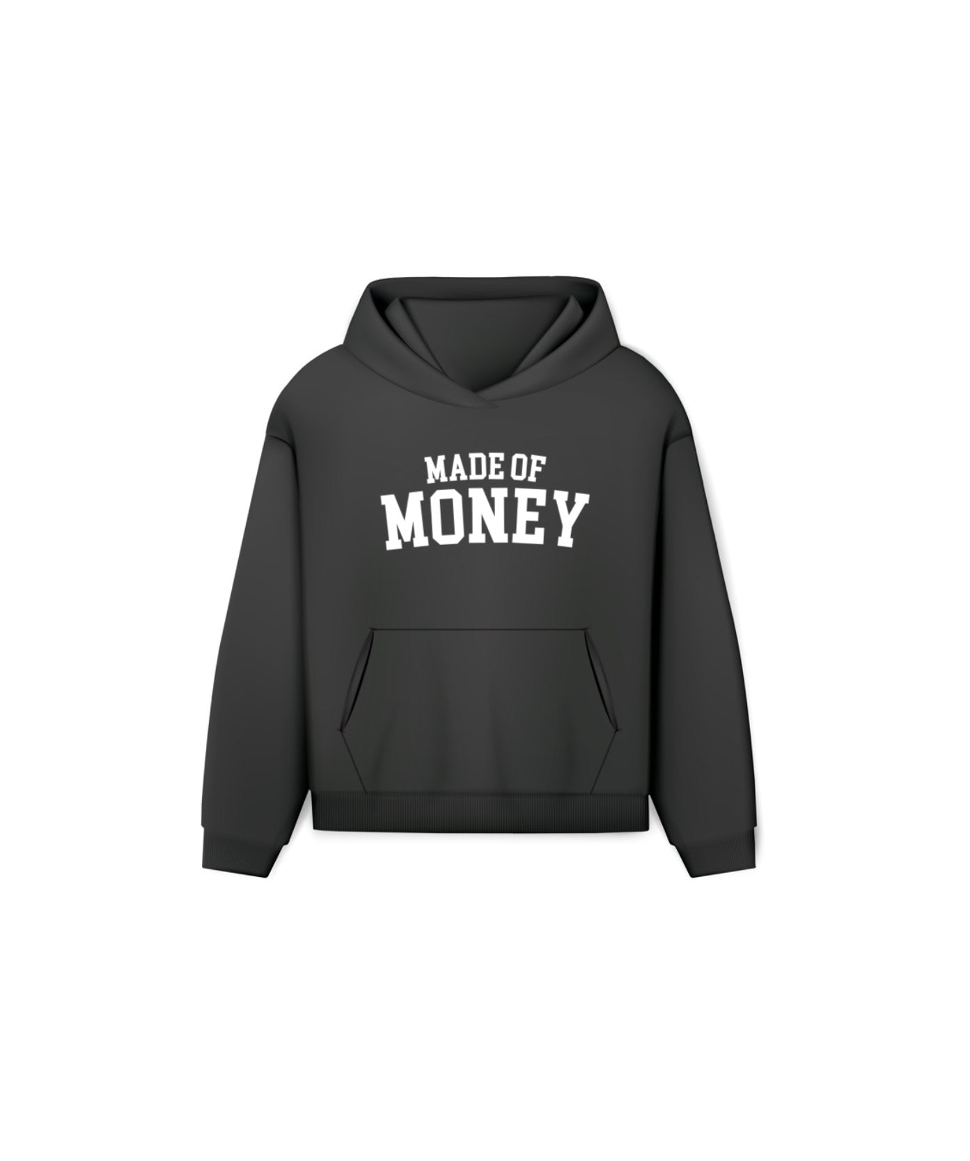 MADE OF MONEY HOODIE