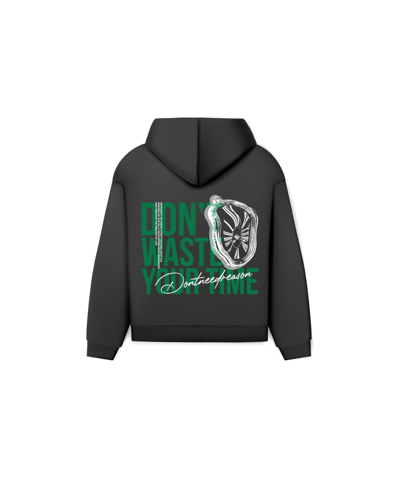 Don’t Waste Your Time Hoodie