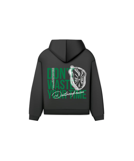 Don’t Waste Your Time Hoodie