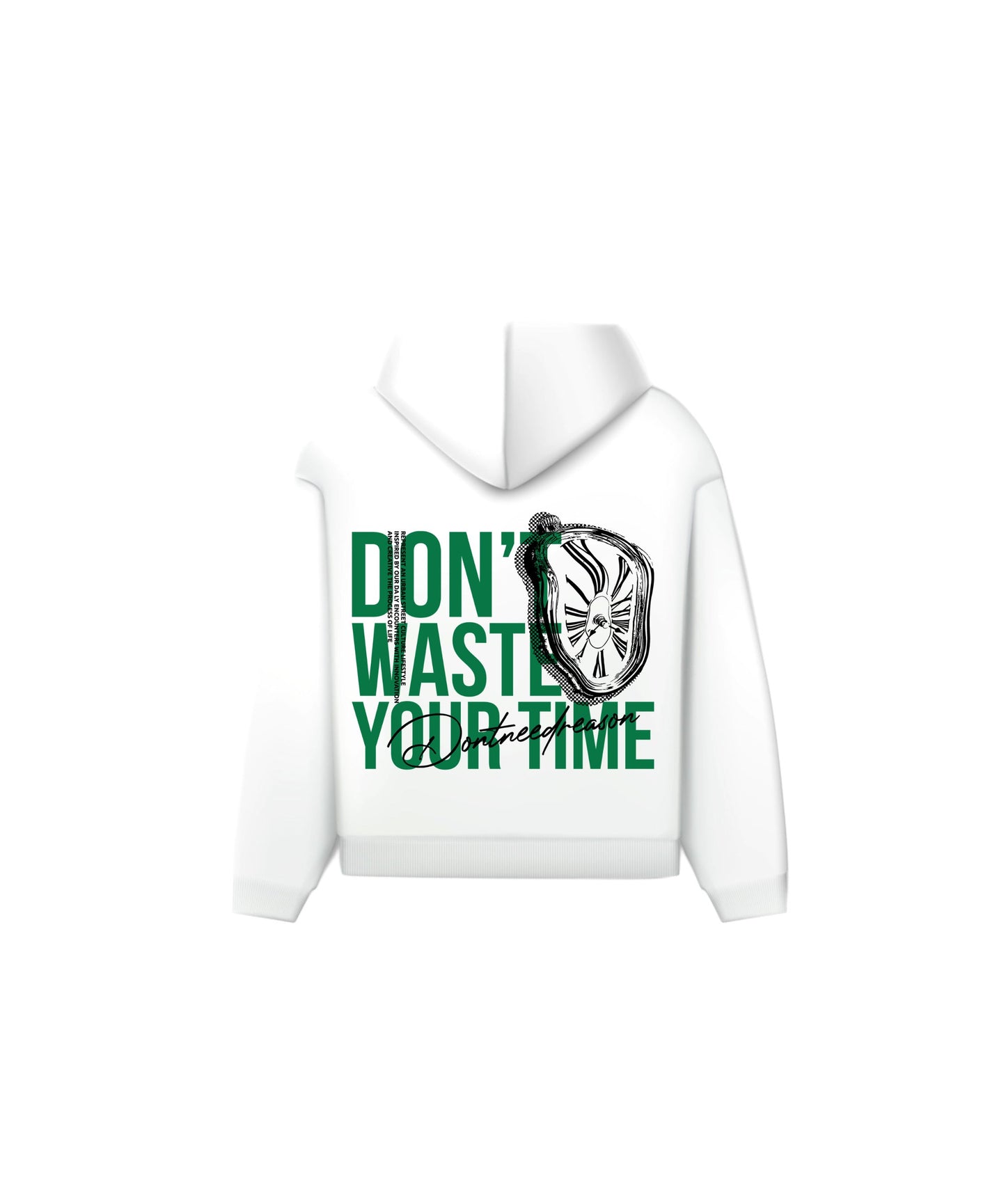 Don’t Waste Your Time Hoodie